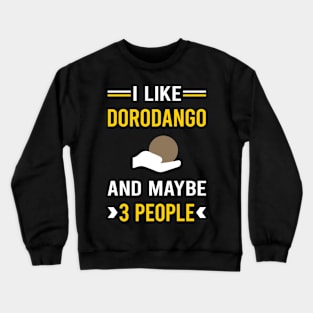 3 People Dorodango Mud Ball Dango Crewneck Sweatshirt